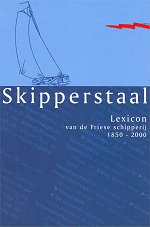 Skipperstaal, lexicon van de Friese schipperij 1850-2000